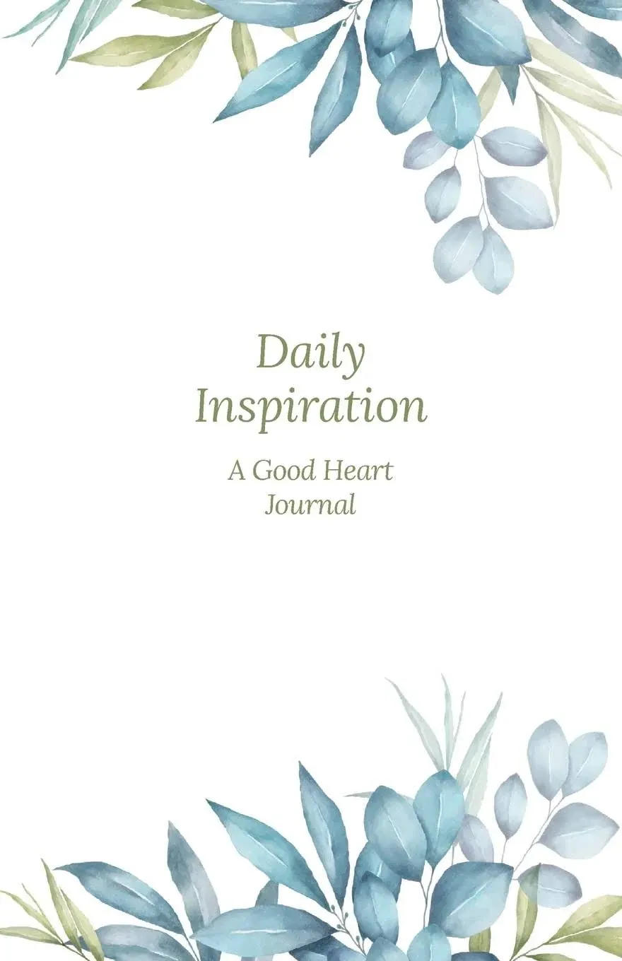 Daily Inspiration: A Guided Journal with Prompts and Affirmations Designed to ...