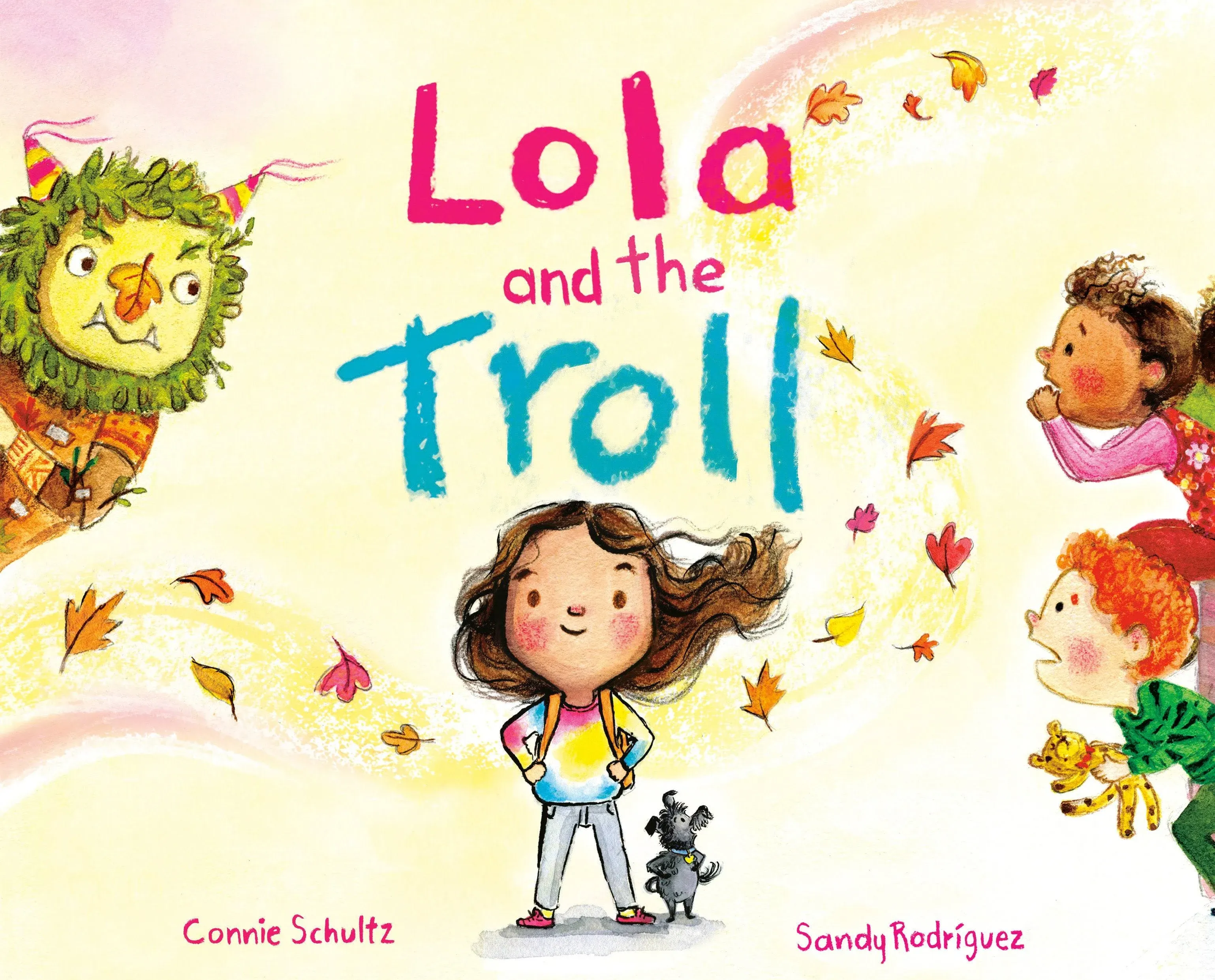 Connie Schultz Lola and the Troll (Gebundene Ausgabe)