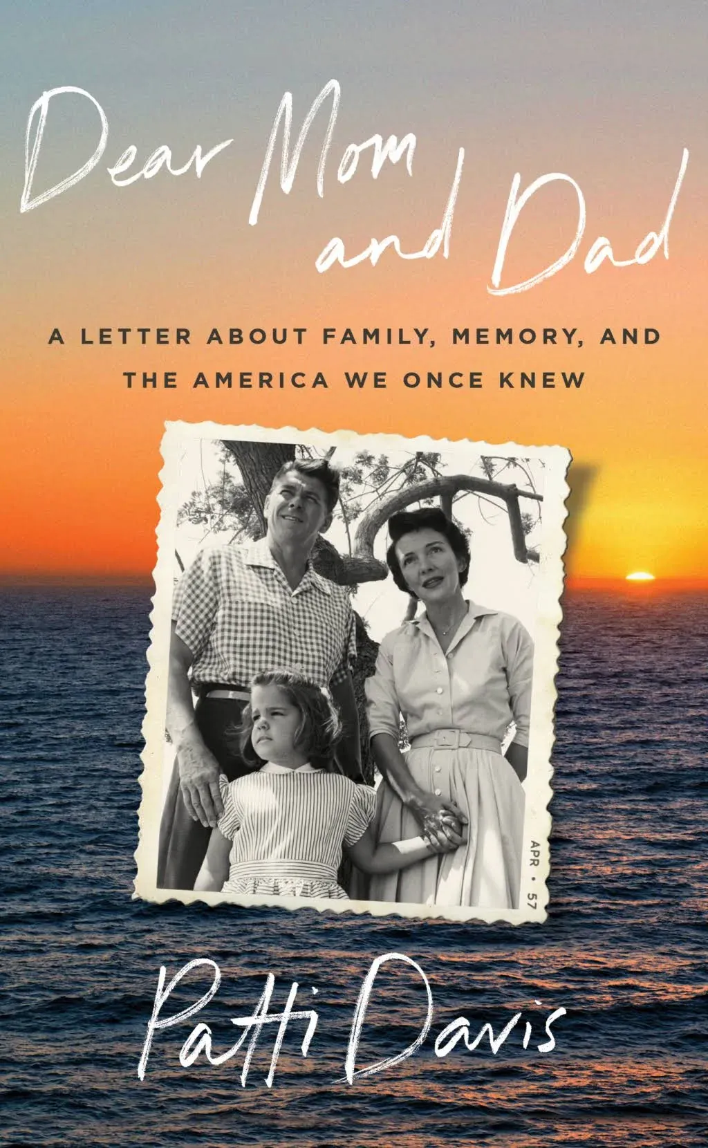 Dear Mom and Dad: A Letter about Family, Memory, and the America We Once Knew [Book]