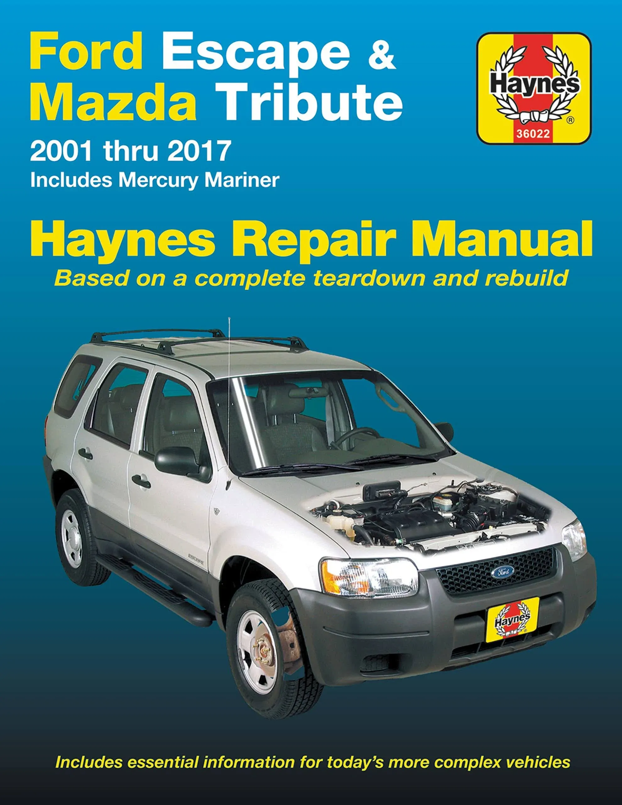 Ford Escape (01-17), Mazda Tribute (01-11) & Mercury Mariner (05-11) Haynes Repair Manual